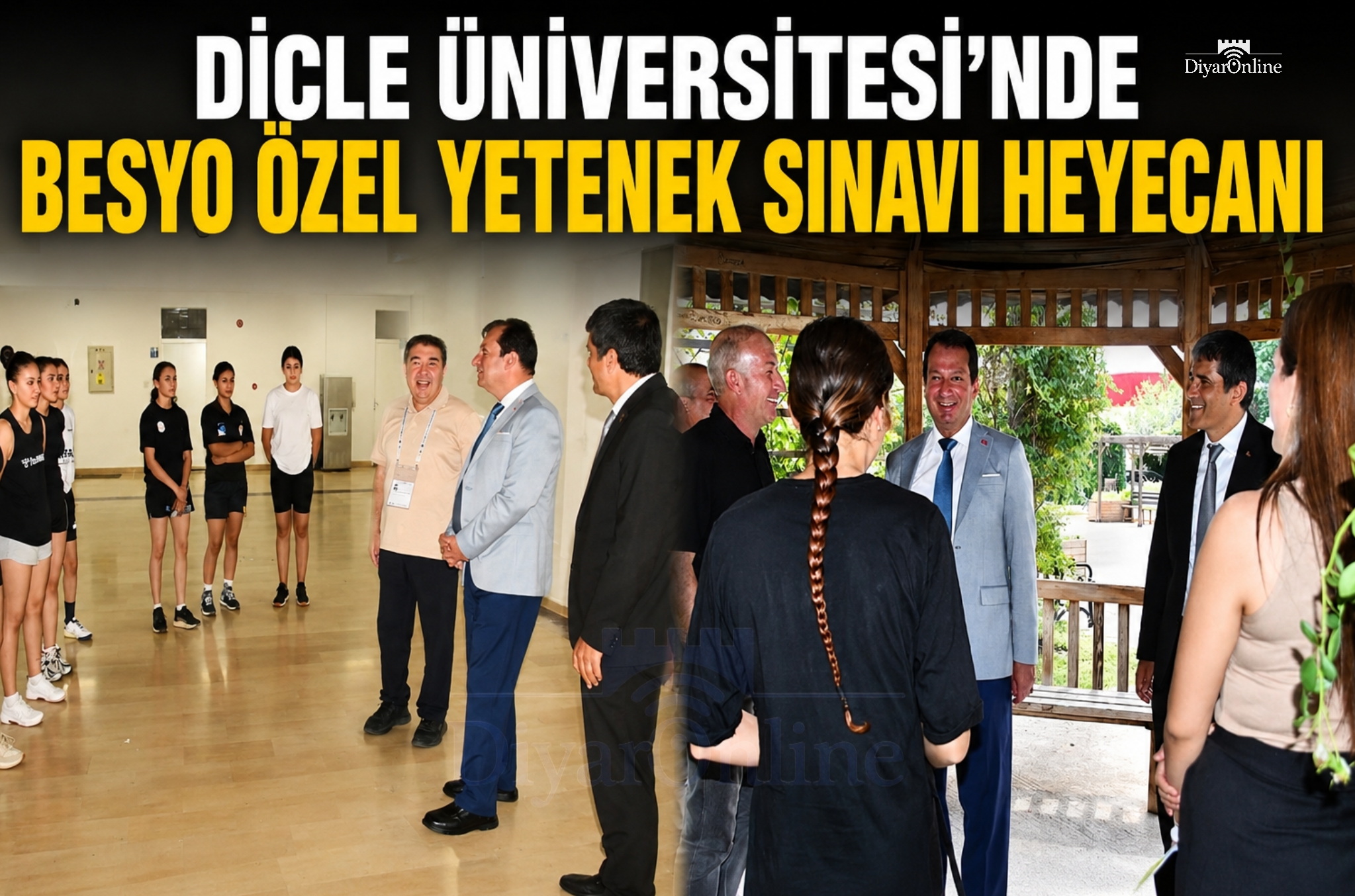 Dicle Üniversitesi’nde BESYO Özel Yetenek Sınavı Heyecanı