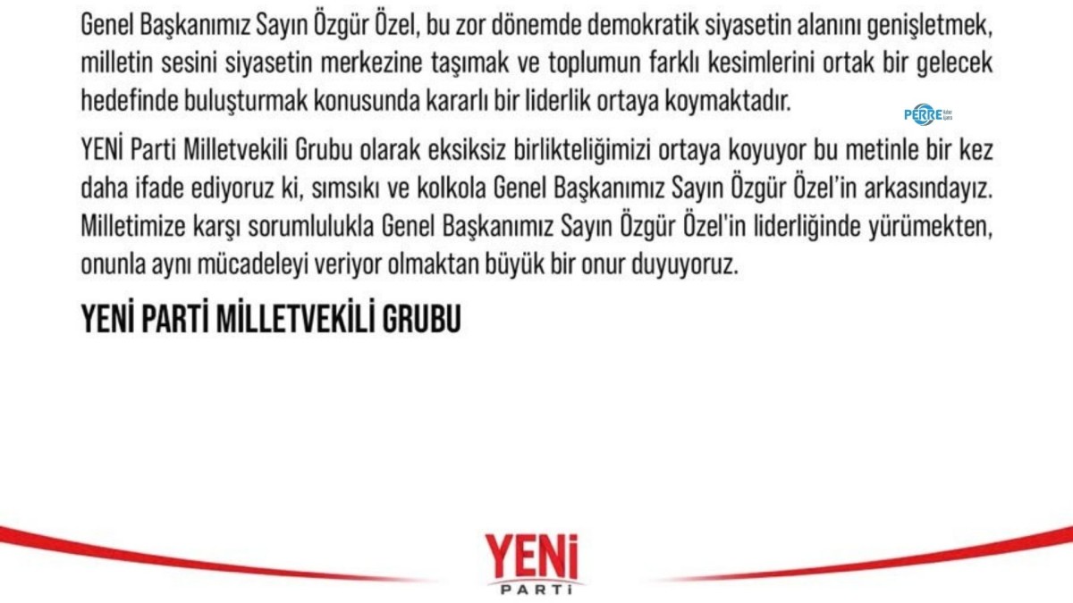 YENİ Parti milletvekillerinden Özgür Özel’e ortak destek: ‘Sımsıkı ve kol kola arkasındayız’